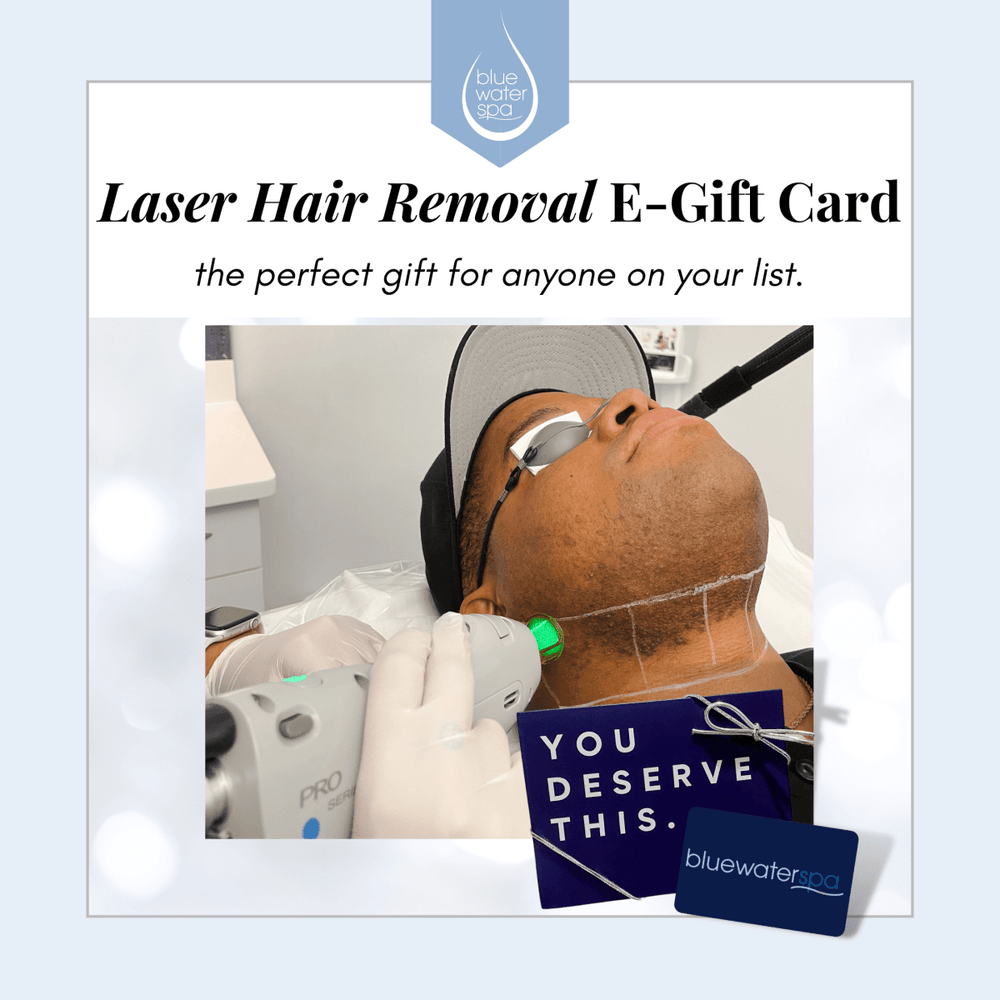 Gift Cards - Laser Hair Removal E - Gift Card - Blue Water Spa