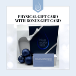 Gift Cards - Physical Gift Card with Bonus Gift Card - Blue Water Spa