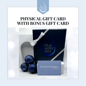 Gift Cards - Physical Gift Card with Bonus Gift Card - Blue Water Spa